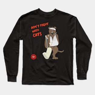 Dont fight with Cats Long Sleeve T-Shirt